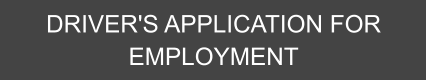 DRIVER'S APPLICATION FOR EMPLOYMENT